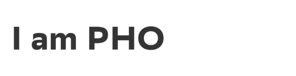 I am PHO